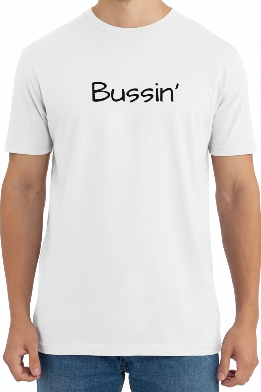 Bussin' Tee